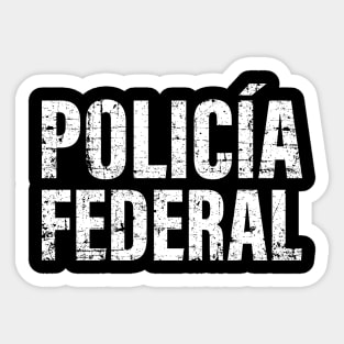 Policia Federal - vintage design Sticker